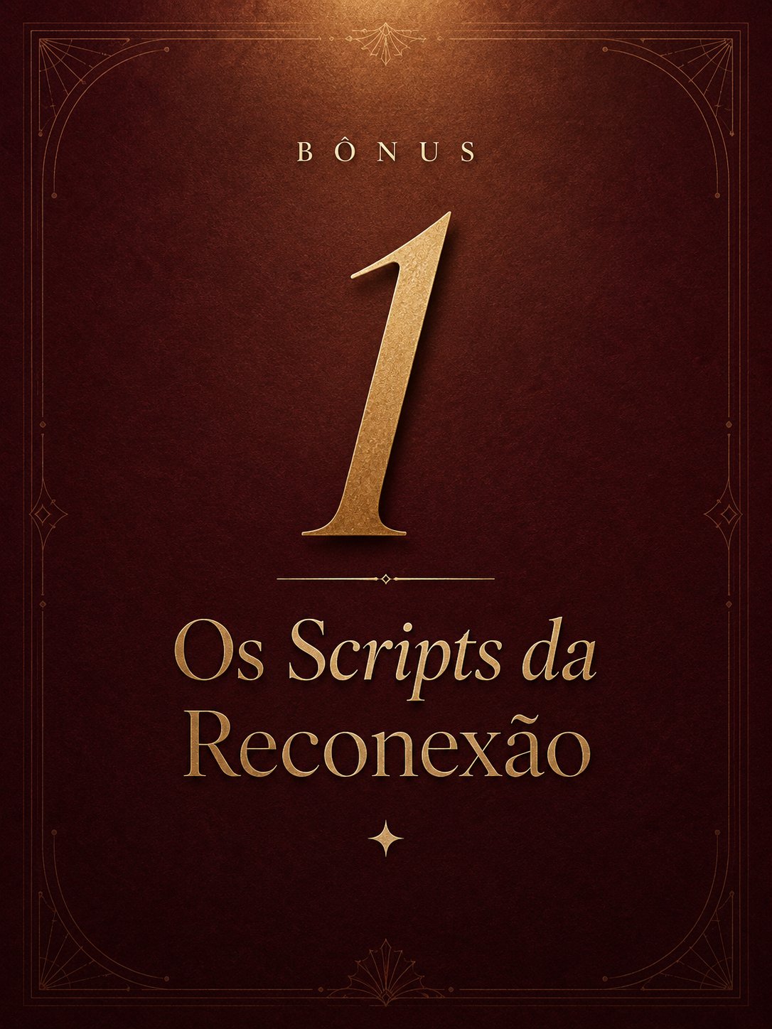 Bônus 1 — Os Scripts da Reconexão