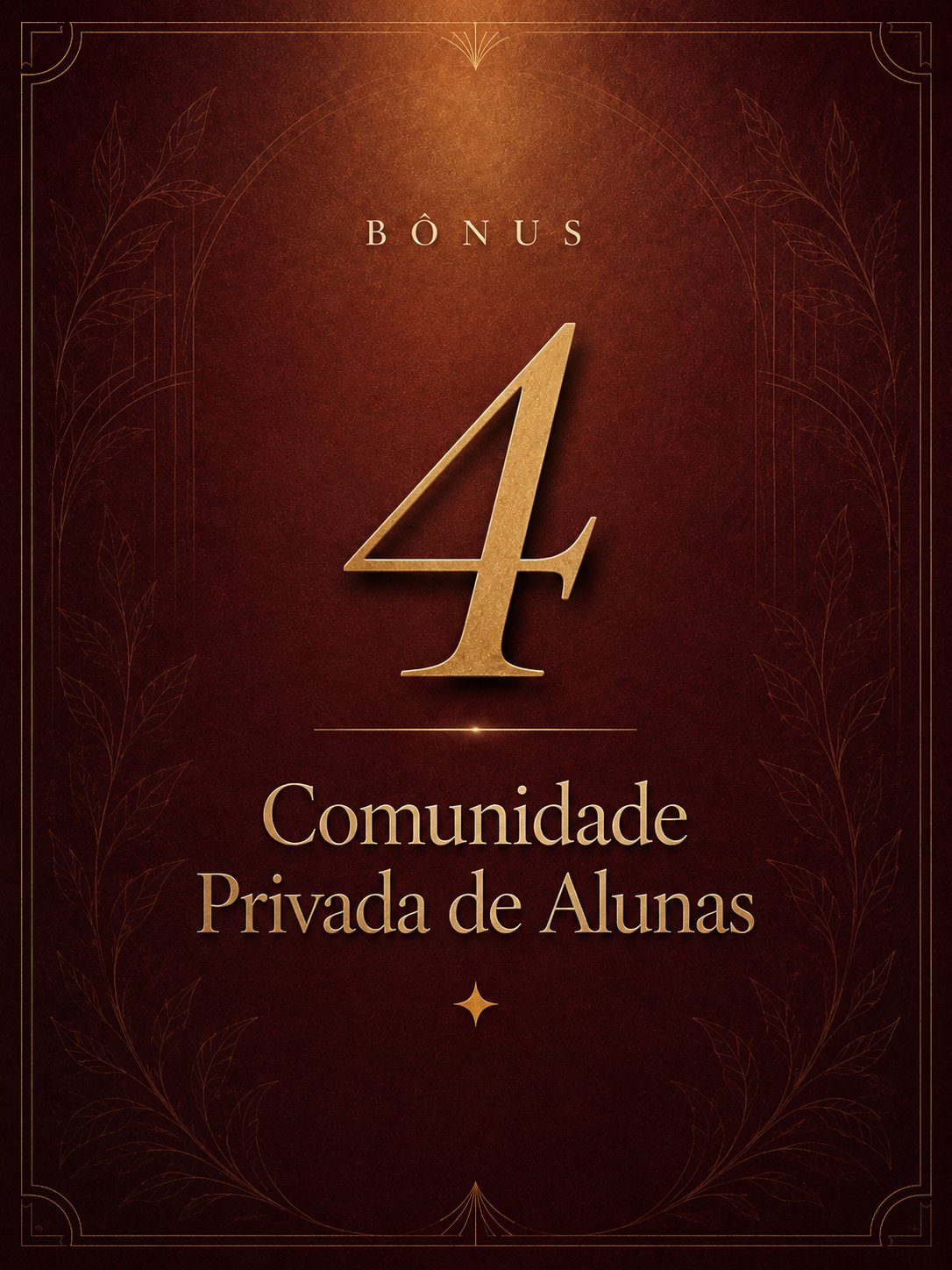 Bônus 4 — Comunidade Privada de Alunas